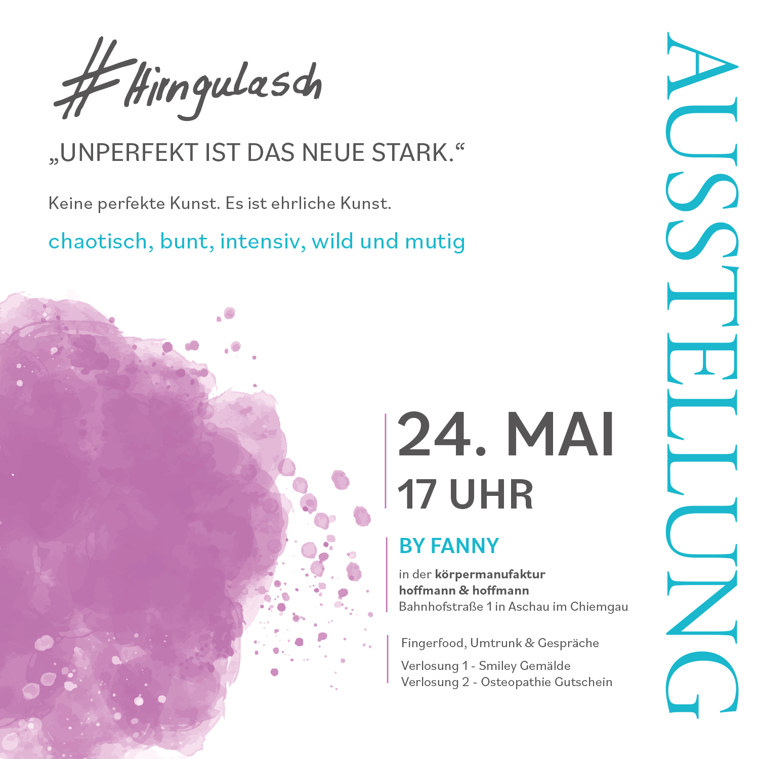 Hirngulasch unperfekt ist das neue Stark, Ausstellung in Aschau im Chiemgau